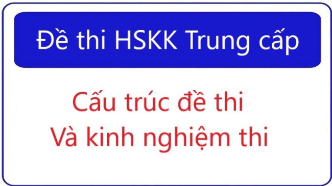 Bộ đề thi HSKK trung cấp có đáp án
