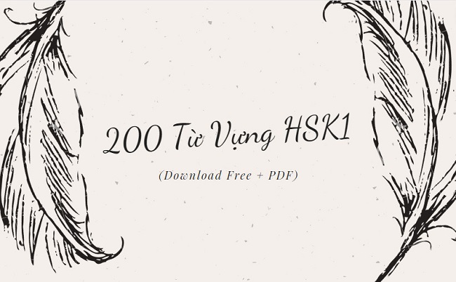 Tổng hợp 200 từ vựng HSK 1 cập nhật mới nhất
