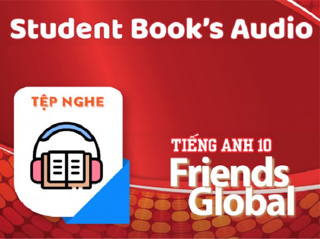 Download file nghe tiếng Anh lớp 10 MP3 (bản mới)