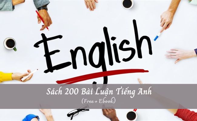 [PDF] 200 Bài Luận Tiếng Anh (Free + Full)