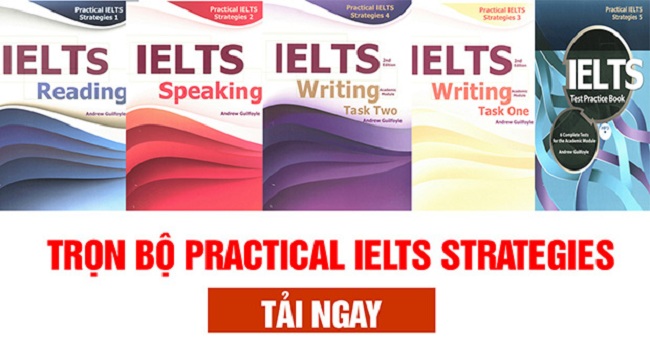 Download trọn bộ Practical IELTS Strategies PDF (5 cuốn Free)