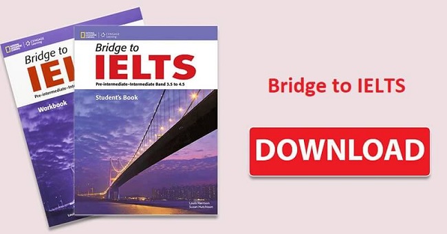 Download sách Bridge to IELTS Band 3.5 – 4.5 [PDF + Audio]