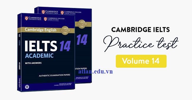 Download Cambridge IELTS 14 [PDF + Audio] Free – Có đáp án