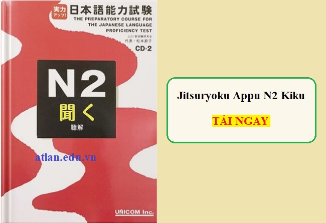 Download sách luyện thi Jitsuryoku Appu N2 Kiku [PDF + CD]