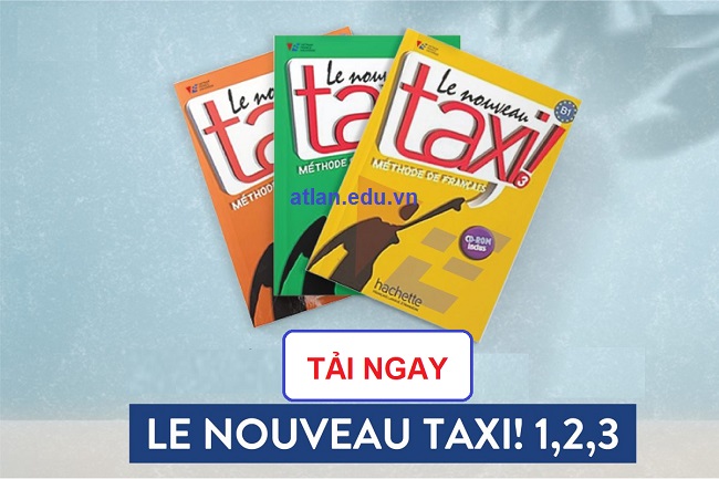 Tải bộ sách Le Nouveau Taxi 1, 2, 3 [PDF + Audio] Miễn Phí