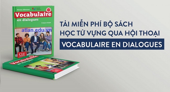 Sách học từ vựng tiếng Pháp qua đoạn hội thoại - Vocabularire en dialogue