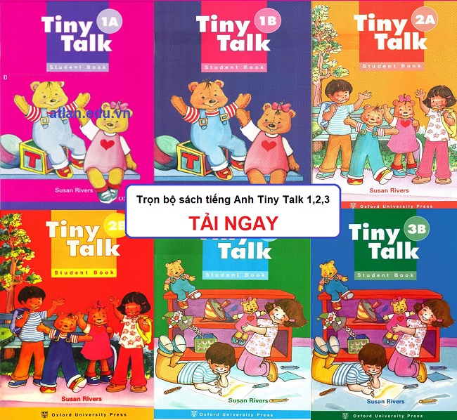 Tải bộ sách tiếng Anh Tiny Talk 1A, 1B, 2A, 2B, 3A, 3B [PDF + Audio]