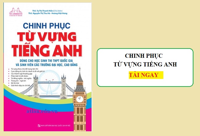 Chinh phục từ vựng tiếng Anh [PDF] – Tạ Thị Thanh Hiền
