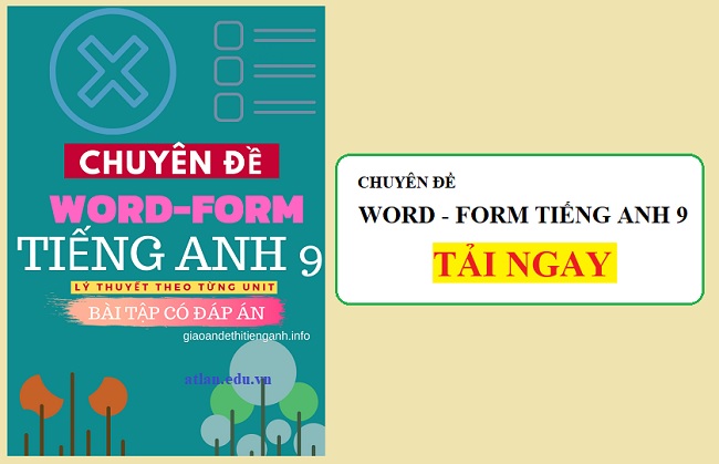 Chuyên đề Word Form tiếng Anh lớp 9 toàn tập [PDF]